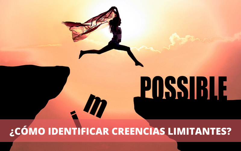 ¿Cómo Identificar Creencias Limitantes?